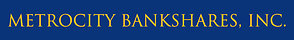 METROCITY BANKSHARES, INC. REPORTS EARNINGS FOR SECOND QUARTER 2026