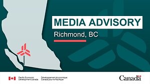 Media Advisory - Government of Canada to announce investments for Lower Mainland businesses affected by trade disruptions