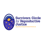 Survivors Circle for Reproductive Justice on the passage of Bill S-228: Putting an end to forced and coerced Sterilization