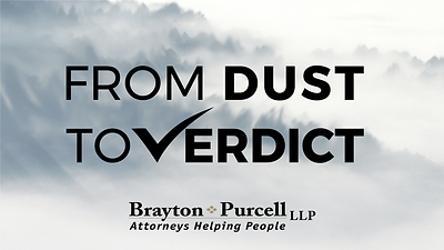 Brayton Purcell LLP Releases The Best of From Dust to Verdict: Season 1, Part 1