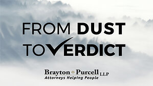 Brayton Purcell LLP Releases The Best of From Dust to Verdict: Season 1, Part 1