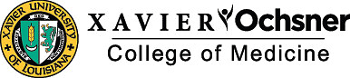 Xavier Ochsner College of Medicine Xavier Ochsner College of Medicine