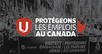 Unifor présente ses recommandations pour renforcer la politique « Achetez canadien »