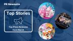 13 Top Press Releases from March