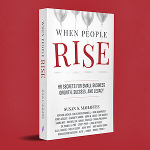 Brave Healer Productions Releases When People Rise: HR Secrets for Small Business Growth, Success, and Legacy