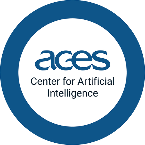 ACES Center for Artificial Intelligence ACES Center for Artificial Intelligence