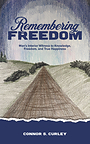 New Harbor Press Unveils "Remembering Freedom:" A Journey to Rediscover Objective Truth and Personal Dignity