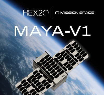 Mission Space to Fly Its Next Space-Weather Payload on HEX20’s MAYA-V1 Mission
