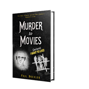 Murder to Movies: The Real Story Behind Hollywood's Darkest Films