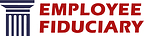 Employee Fiduciary Urges DOL to Add Participant Protections to Proposed Prudence Rule
