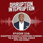 Disrupting Scientific Friction: How Ome Ogbru Uses AI to Free Real Science