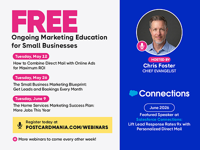 PostcardMania Chief Evangelist Chris Foster will launch an ongoing bi-weekly webinar series designed specifically for small businesses, marketers, and sales teams looking for practical marketing strategies they can implement immediately to increase revenue. Each session will be held at 11 a.m. PT / 2 p.m. ET with the first three webinars mentioned above.
