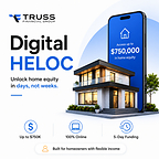Truss Financial Group Launches End-to-End Digital HELOC to Unlock Home Equity in Days, Not Weeks