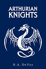 R.A. DeVos Reimagines Camelot Through a Queen's Rise in "Arthurian Knights"