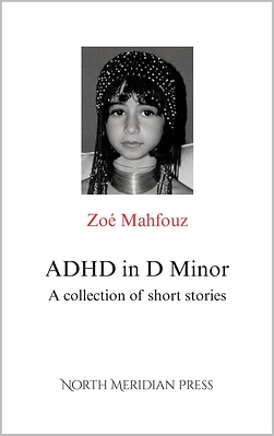 ADHD Has Never Been So French: Say Bonjour to Zoé Mahfouz's Hilarious New Short Story Collection