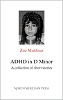 ADHD Has Never Been So French: Say Bonjour to Zoé Mahfouz's Hilarious New Short Story Collection
