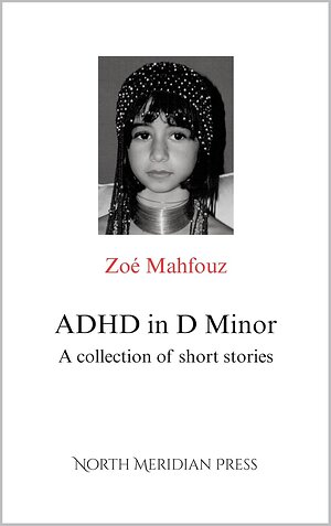 ADHD Has Never Been So French: Say Bonjour to Zoé Mahfouz's Hilarious New Short Story Collection