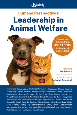 New Book from Pet Pundit Publishing Shares the Untold Stories Behind the Leaders Who Helped Transform Animal Welfare in America
