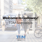 Galloway Bolsters Its Transportation Demand Management Services with Addition of TDM Specialists