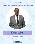 Kyle Speller, Denver Miles for Melanoma 5K Emcee