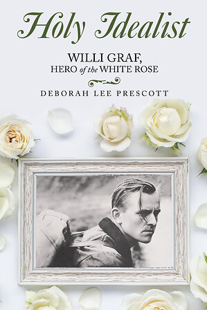 New Creative Nonfiction Biography Tells the Story of Willi Graf, the White Rose Resister Whose Christian Faith Led Him to Defy Hitler