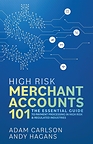 SoarPay Publishes High Risk Merchant Accounts 101, the Definitive Guide to Payment Processing in Regulated Industries