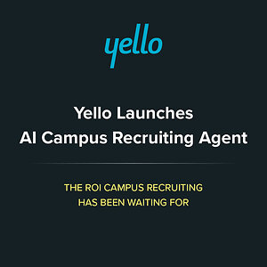 Yello Launches AI Campus Recruiting Agent, Delivering the ROI Campus Recruiting Has Been Waiting For