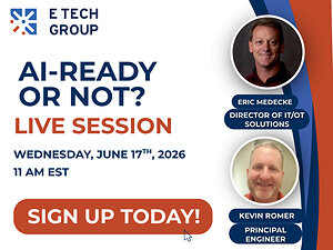 E Tech Group to Host Live Session on Hidden IT/OT Risks Blocking AI Adoption in Manufacturing