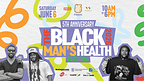 Promotional banner for The Black Man’s Health Festival® 2026 on June 6 at Weeksville Heritage Center featuring three Black men from the community celebrating the festival’s 5th anniversary.