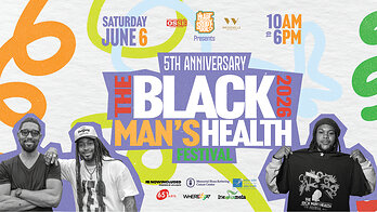 Promotional banner for The Black Man’s Health Festival® 2026 on June 6 at Weeksville Heritage Center featuring three Black men from the community celebrating the festival’s 5th anniversary.