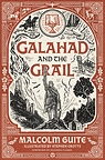 "Galahad and the Grail" by Malcolm Guite (Rabbit Room Press)