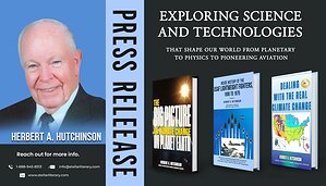 Verity Publications Announces Release of New Works by Herbert A. Hutchinson on Climate Science and Aviation History