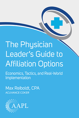 Navigating the New Era of Physician Affiliation: AAPL Launches a Comprehensive Guide on Private Equity, PSAs, and Modern Partnership Models