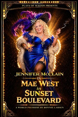 World Premiere - "Mae West in Sunset Boulevard" starring Jennifer McClain &amp; Seth Trucks