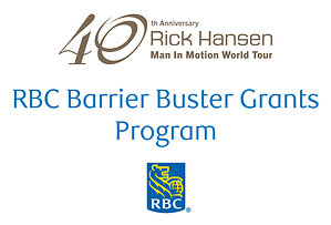 Rick Hansen Foundation, RBC and RBC Foundation Announce 40 Recipients of the RBC Barrier Buster Grants Program