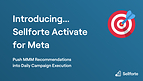 Sellforte Activate Now Live Across Google and Meta, Turning Strategic MMM Insight into Daily Campaign Execution