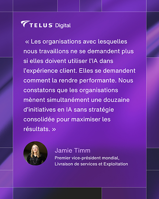 Déployé, mais non optimisé : TELUS Numérique et Ryan Strategic Advisory révèlent un rendement lacunaire de l'IA dans l'expérience client des grandes entreprises en 2026