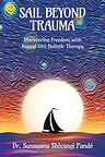 Dr. Sunayana Shivangi Pandé Charts a New Course for Trauma Recovery