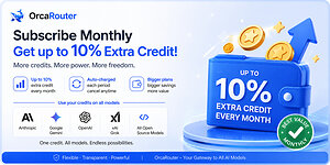 OrcaRouter Launches Monthly Plans: Access Claude Opus 4.8 API, OpenAI GPT-5.5 Pro API, Gemini 3.5 API and More -- Now Up to 10% Cheaper