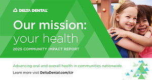 Delta Dental invests $131 million to strengthen oral health care nationwide, reaching 24 million people