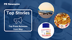 13 Top Press Releases from May