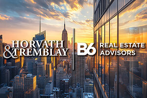 Horvath & Tremblay Announces Strategic Integration of B6 Real Estate Advisors, Expanding New York City Presence