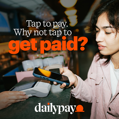 DailyPay's "The Future of Pay" Campaign.
