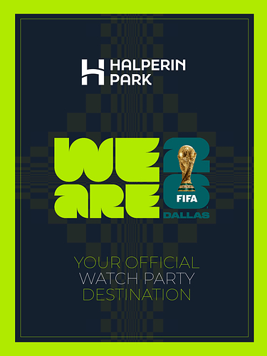 Halperin Park Named Official Dallas Watch Party Site for FIFA World Cup 26™ 