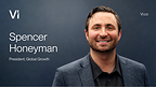 Vi Appoints Spencer Honeyman as President, Global Growth