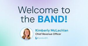 Bandwidth Announces Kimberly McLachlan as Chief Revenue Officer