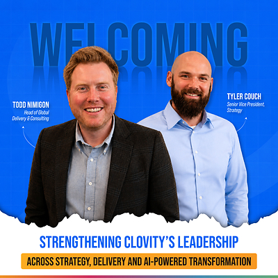 Clovity Strengthens Executive Leadership Team with Strategic Appointments of Tyler Couch and Todd Nimigon Clovity Strengthens Executive Leadership Team with Strategic Appointments of Tyler Couch and Todd Nimigon