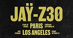 JAŸ-Z AND ROC NATION ANNOUNCE PARIS AND LOS ANGELES SHOWS, EXPANDING A HISTORIC CELEBRATION OF CULTURE, LEGACY, AND HITS