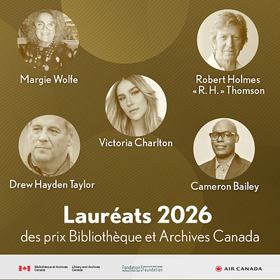 Les prix Bibliothèque et Archives Canada 2026 mettent en lumière cinq Canadiennes et Canadiens remarquables