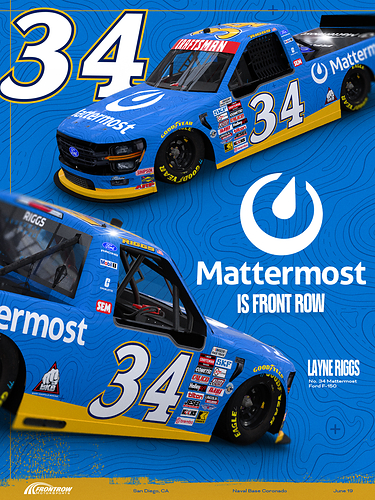 MATTERMOST ANNOUNCES NASCAR CRAFTSMAN TRUCK SERIES DRIVER LAYNE RIGGS SPONSORSHIP AT NASCAR SAN DIEGO WEEKEND
